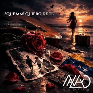 ¿QUE MAS QUIERO DE TI?