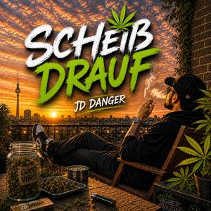 Scheiß drauf