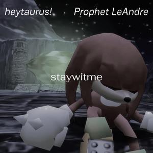 staywitme