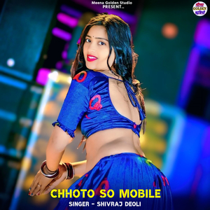 Chhoto So Mobile