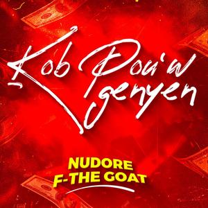 Kòb Pou'w Genyen (feat. F- The Goat)