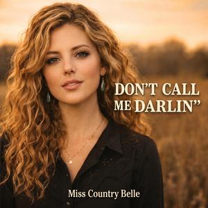 Don't Call Me Darlin (Classic Country)