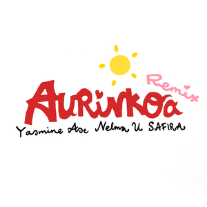 Aurinkoa (feat. SAFIRA, Nelma U & Yasmine Ase) (Remix)