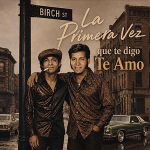 La Primera Ves que te digo Te Amo (Radio Edit)