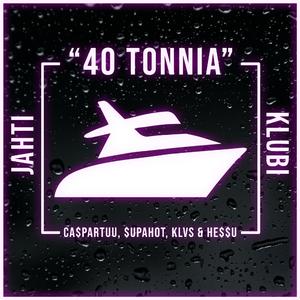 40 tonnia (feat. Ca$partuu)