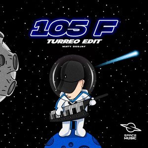 105 F (Turreo Edit) (Remix)