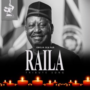 RAILA TRIBUTE SONG