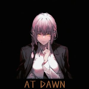 AT DAWN(Explicit+No voice)