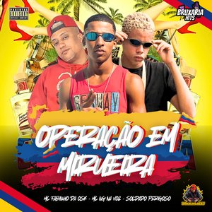 Operação em Mirueira (Brega Funk)