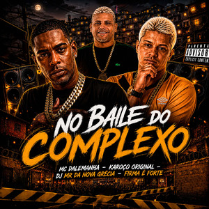No Baile do Complexo