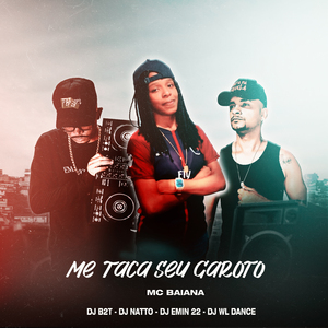 Me Taca Seu Garoto