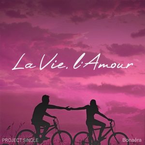 La Vie, l`amour