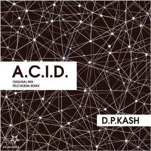 A.C.I.D. (Felo Rueda Remix)