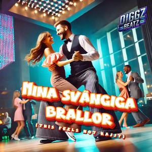 Mina Svängiga Brallor (This feels not rajjt)