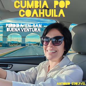Perdida en San Buenaventura (Cumbia Pop Coahuila)