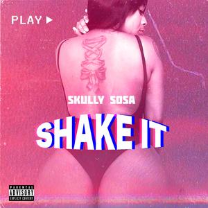 Shake It