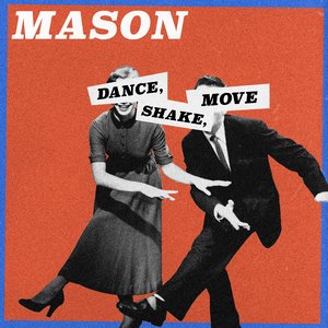Dance, Shake, Move