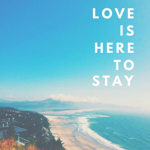 Love Is Here to Stay (Summer Love)