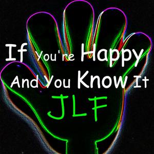 Drew's Famous-If You're Happy And You Know It（JLF remix）