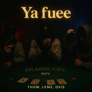 Ya fuee (feat. Leme & Oxis)