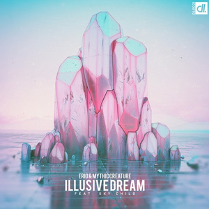Illusive Dream (feat. Sky Child)