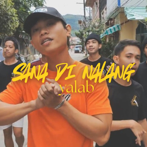 Sana Di Nalang