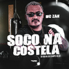 MC Zan - Soco na Costela