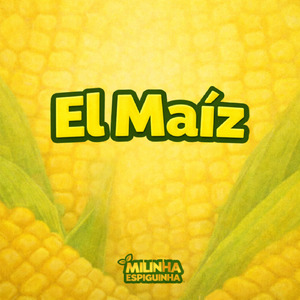 El Maíz