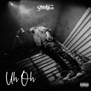 Uh Oh