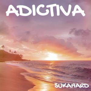 ADICTIVA