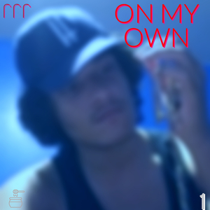 On My Own
