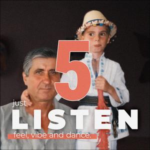 JUST LISTEN 5