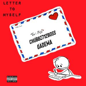 Letter To Myself (feat. Gadema)