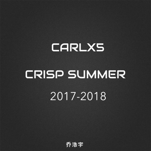 CRISP SUMMER 2017-2018 DJ Carl.X5 Mix