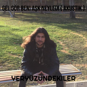 Gel Gör Beni Aşk Neyledi ( Akustik )