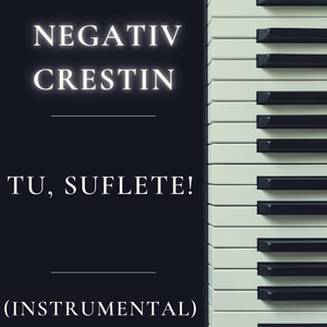 Tu, suflete! (Instrumental)