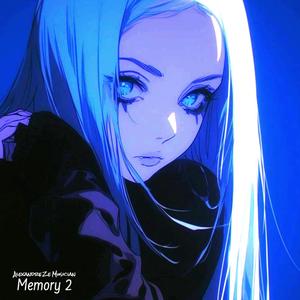 Memory 2 (Slowed + Reverb)