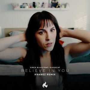 Believe In You (feat. Glasscat) (KRANEZ Remix)