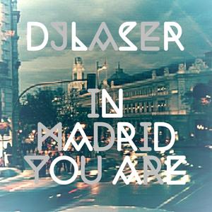 In Madrid I Am