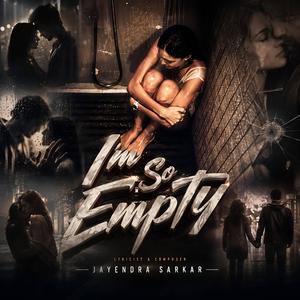I'm So Empty