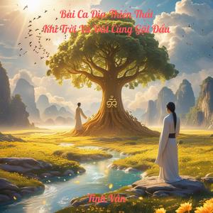 Bài Ca Địa-Thiên Thái - Khi Trời Và Đất Cùng Gật Đầu