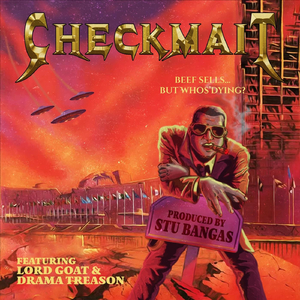 Beef Sells...but Who's Dying? (feat. Stu Bangas, Lord Goat & Drama Treason)