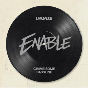 Gimme Some Bassline