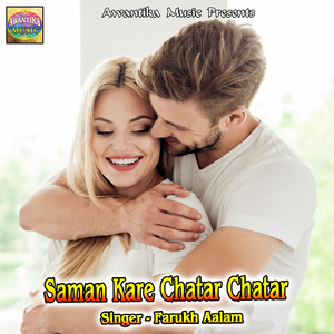 Saman Kare Chatar Chatar