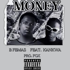Money (feat. Kankwa)