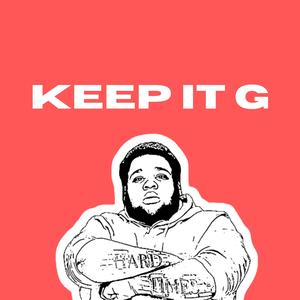 Keep It G