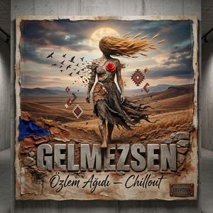 Gelmezsen (Chillout)