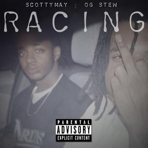 Racing (feat. OG Stew)