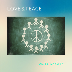LOVE＆PEACE