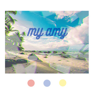 My Amy（prod by 4Hunnid）